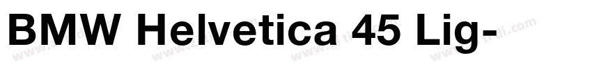 BMW Helvetica 45 Lig字体转换
